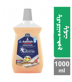 مایع پاک کننده غلیظ پارکت آستونیش Astonish حجم 1000 میلی لیتر